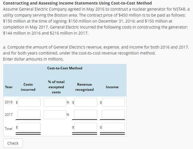 Constructing and Assessing Income Statements Using Cost-to-Cost Method Assume General Electric Company