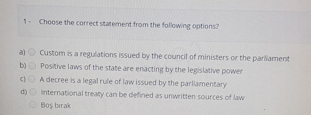  1 - Choose the correct statement from the following options? a)