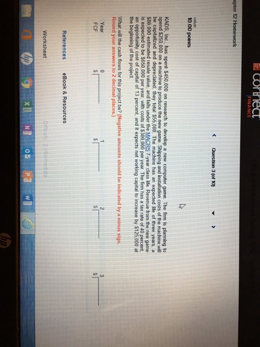  KADS, Inc. has spent $450,000 on research to develop a new