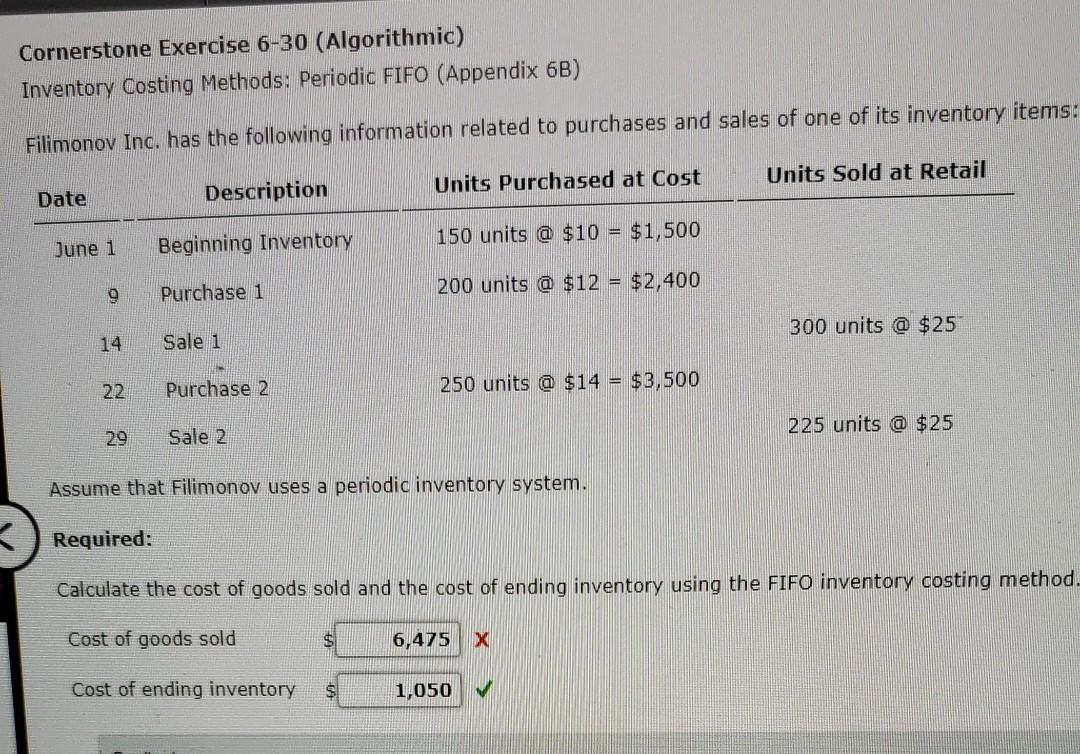  Cornerstone Exercise 6-30 (Algorithmic) Inventory Costing Methods: Periodic FIFO (Appendix 6B)
