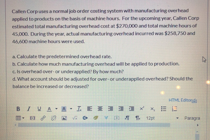  Callen Corp uses a normal job order costing system with manufacturing