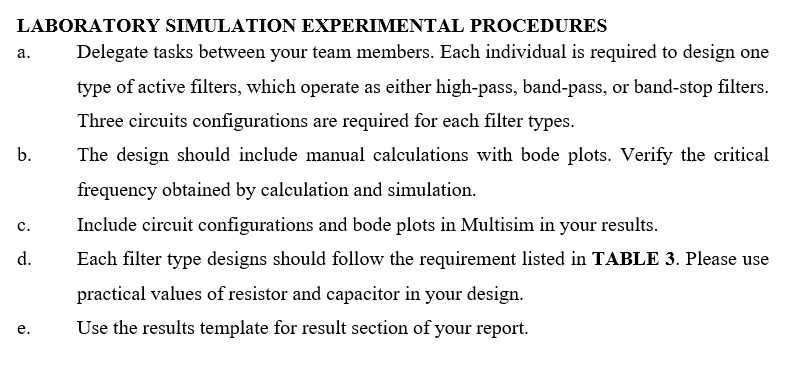  need multisim simulation and manual calculations a. LABORATORY SIMULATION EXPERIMENTAL PROCEDURES