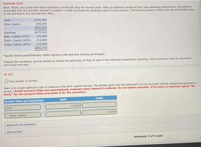  Exercise 15-9 Beth, Steph, and Linda have been operating a small