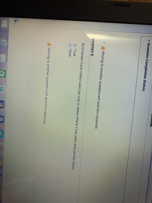  Question Completion Status: A Moving to another question will save this