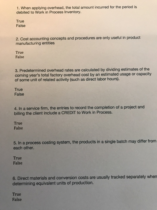  When applying overhead, the total amount incurred for the period is