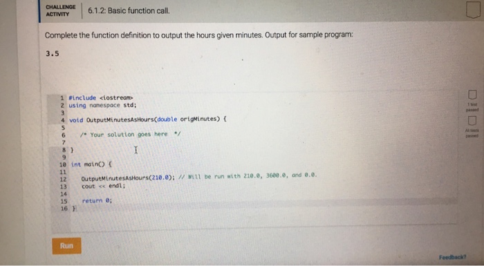  Basic function call. Complete the function definition to output the hours