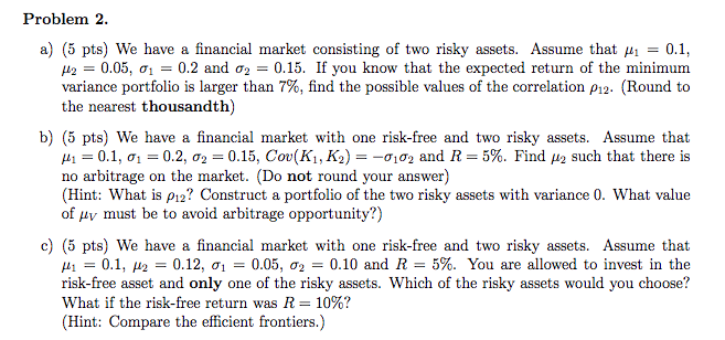 Please include formulas and work, preferably without using excel! Thank you