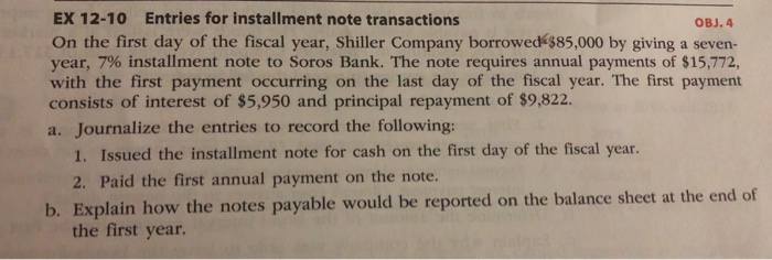  EX 12-10 Entries for installment note transactions On the first day