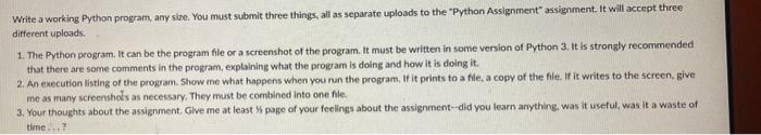  Write a working Python program, any siog. You must submit three