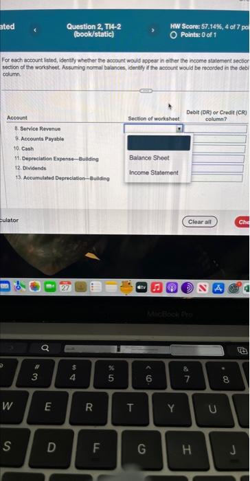  For each acoount listed, identily whether the acoount would appear in