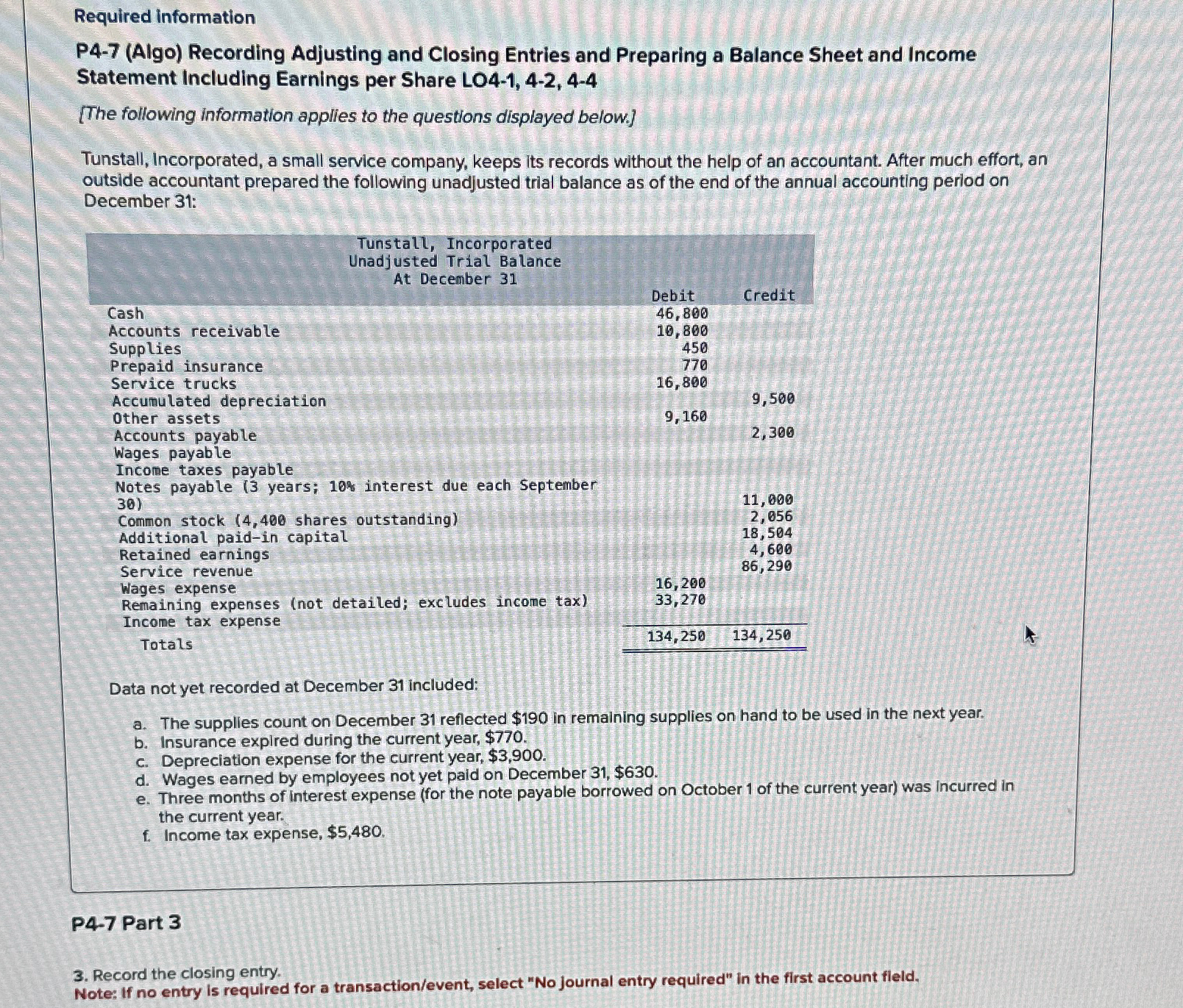  Required information P4-7(Algo) Recording Adjusting and Closing Entries and Preparing a
