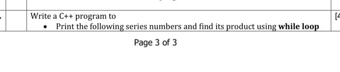  Write a C++ program to Print the following series numbers and
