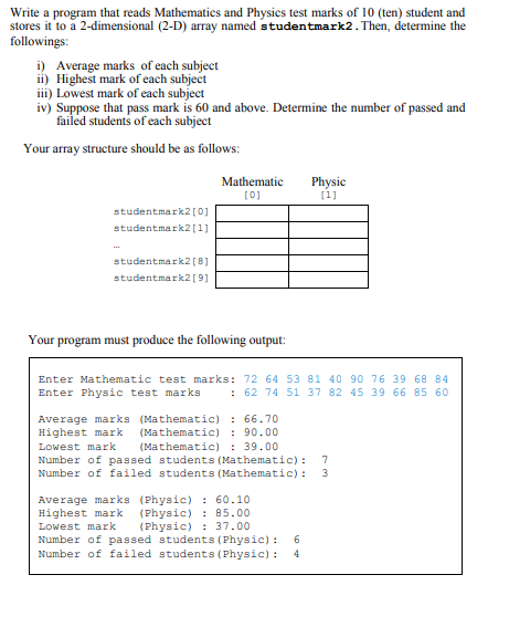  Write a program that reads Mathematics and Physics test marks of