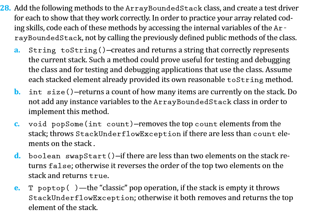 Help please 28. Add the following methods to the ArrayBoundedStack class, and