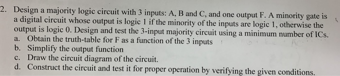 please help me with this multisim problem 2. Design a majority logic