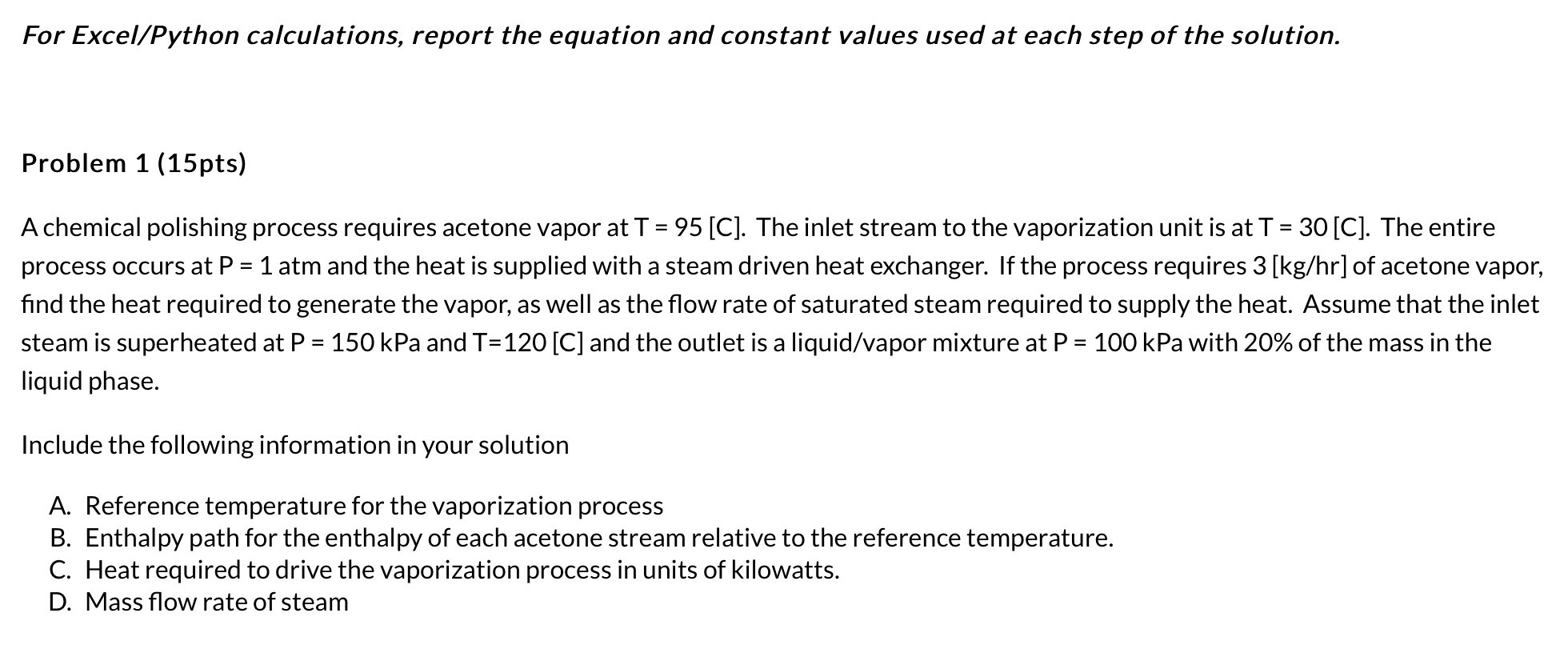  For Excel/Python calculations, report the equation and constant values used at