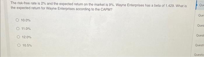  The risk-free rate is 2% and the expected return on the