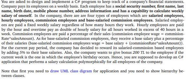  You are asked to design and implement a C# program to