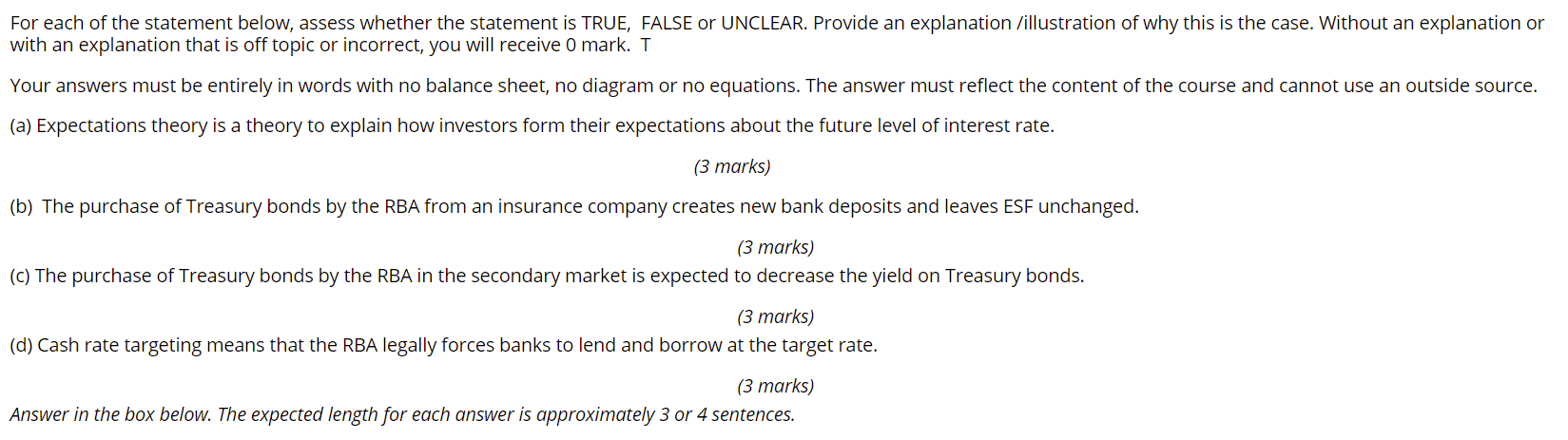 For each of the statement below, assess whether the statement is