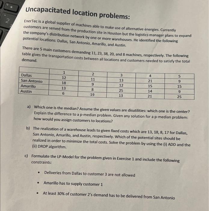 please solve a b and c Uncapacitated location problems: EnerTec is a