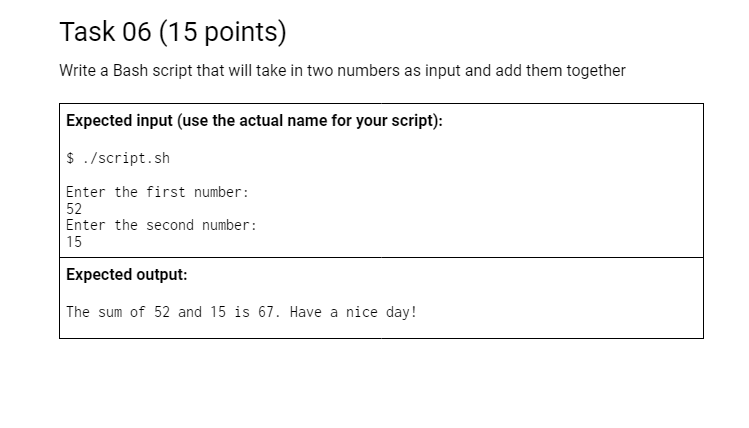  Task 06(15 points) Task 07(30 points) Write a Bash script that