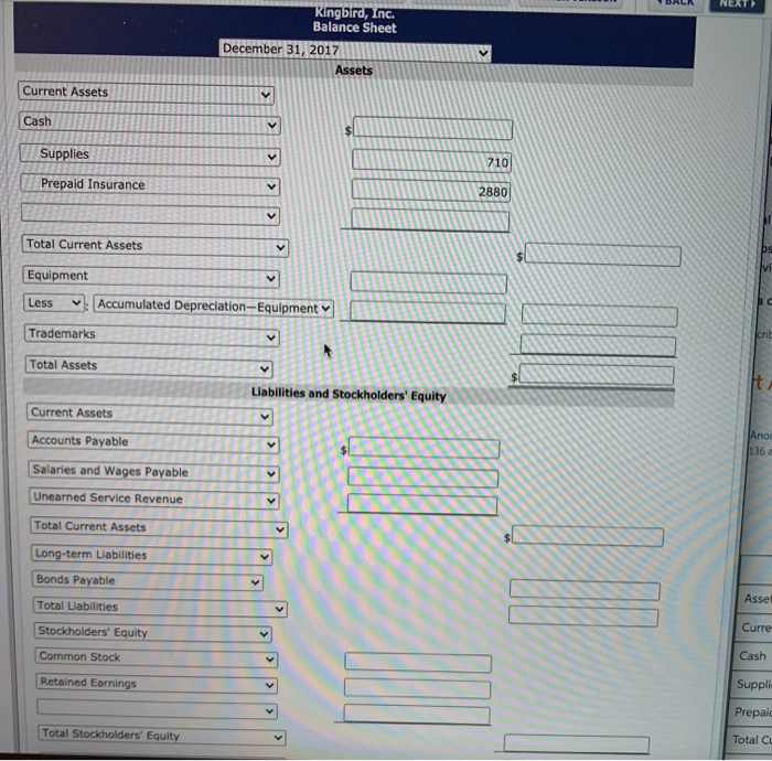 Kingbird, Inc. at December 31, 2017. Debit Credit Cash $ ? Supplies