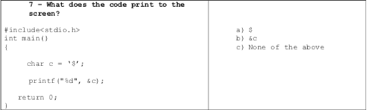  7-What does the code print to the screen? a) $ b)