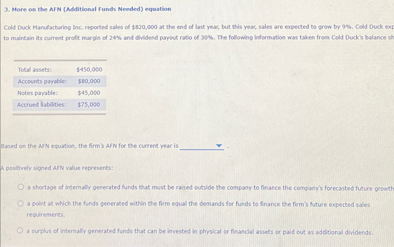  More on the AFN (Additional Funds Needed) equation Cold Duck Manufacturing