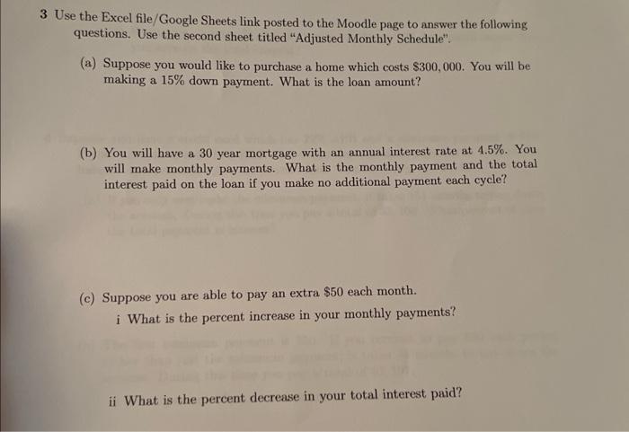  3 Use the Excel file/Google Sheets link posted to the Moodle