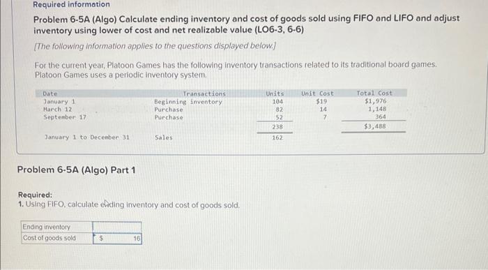 plz helpquick Problem 6-5A (Algo) Calculate ending inventory and cost of goods