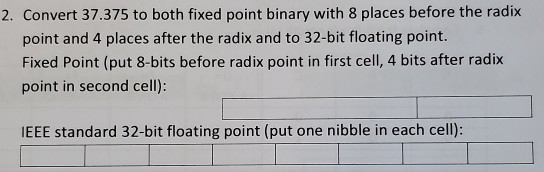  please explain and show work for my understanding. 2. Convert 37.375