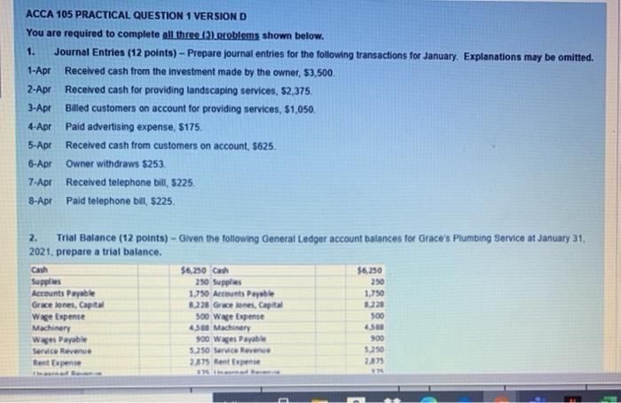  ACCA 105 PRACTICAL QUESTION 1 VERSION D You are required to