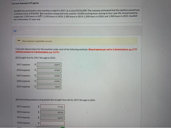  Current Attempt in Progress Sandhill Ltd. purchased a new machine on