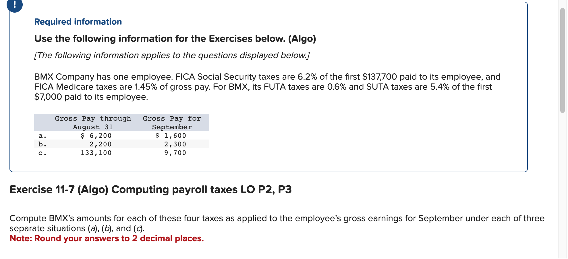 Required information Use the following information for the Exercises below. (Algo)