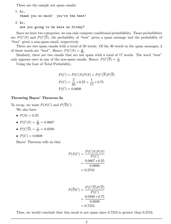 spam or not spam. Typically, the filter will consider the entire email