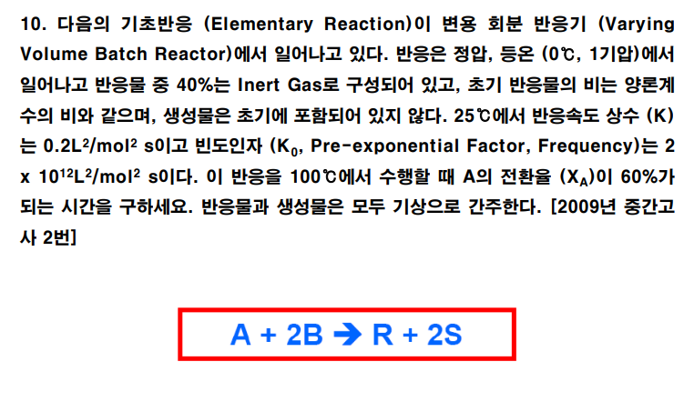  (Elementary Reaction)(Varying Volume Batch Reactor).,) 40% Inert Gas, ,.25C(K) 0.2L2mol2s(K0, Pre-exponential