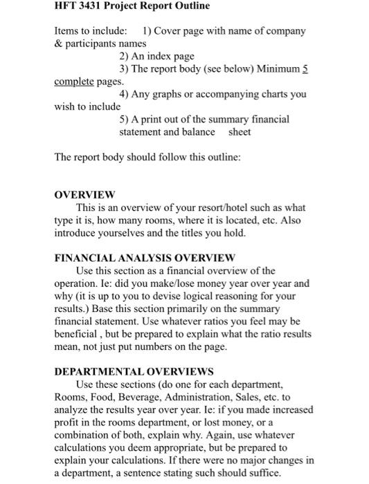  HFT 3431 Project Report Outline Items to include: 1) Cover page