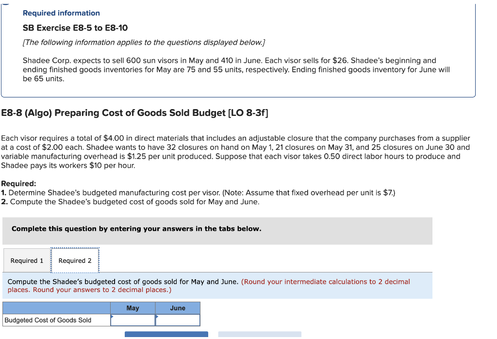 1. Determine Shadee's budgeted total sales for May and June. 2. Determine