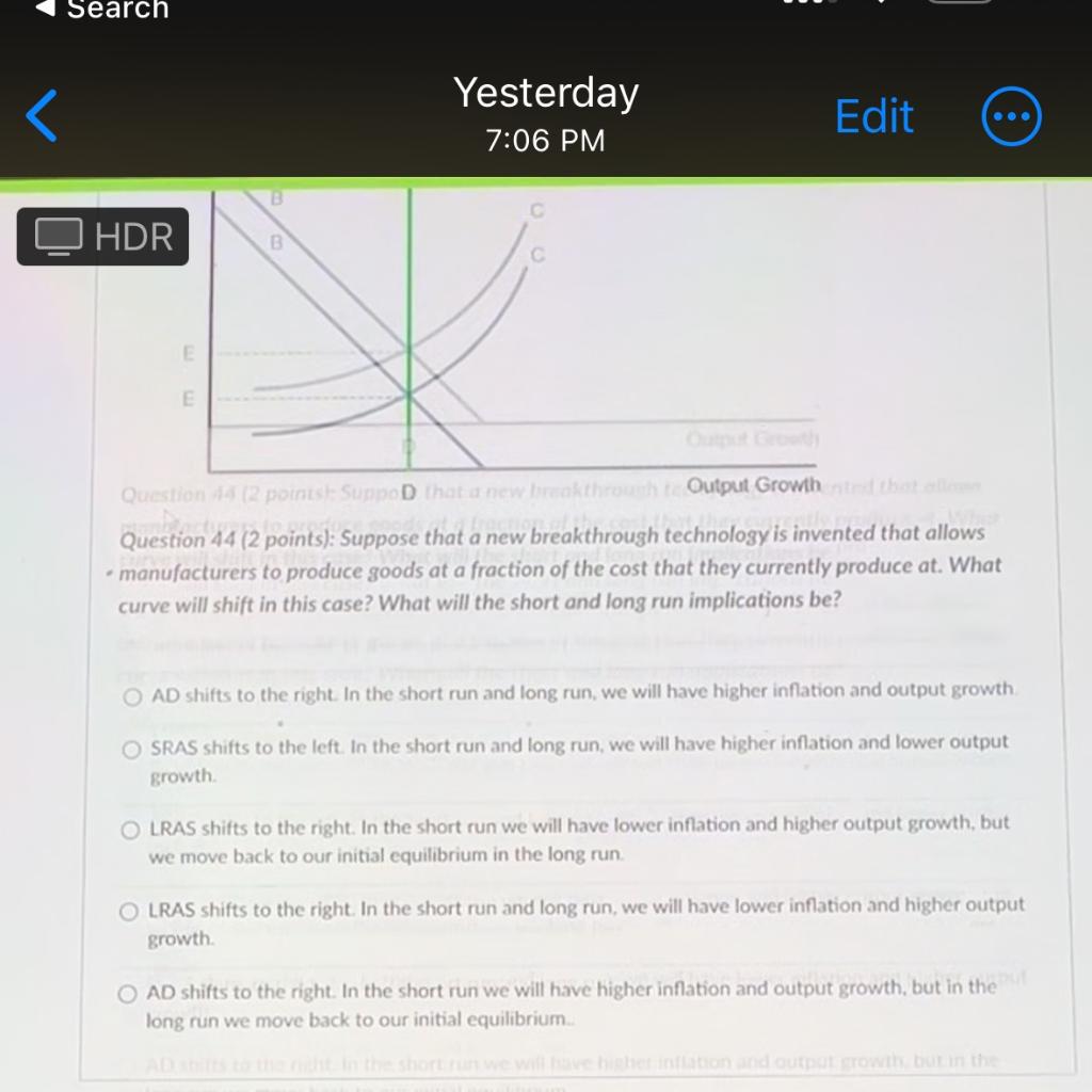 Question 44 ( 2 points): Suppose that a new breakthrough technology