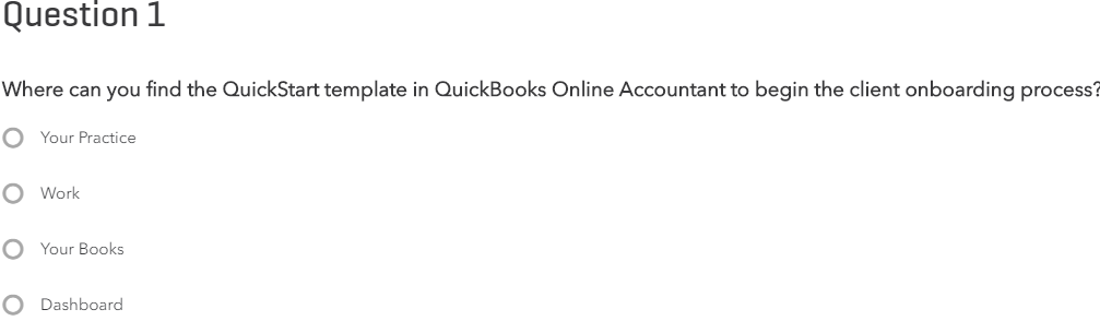  Question 1 Where can you find the QuickStart template in QuickBooks