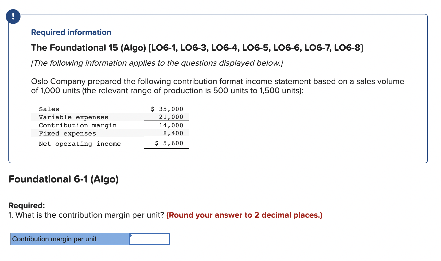 Same question, broken up please help very confused Required information The Foundational