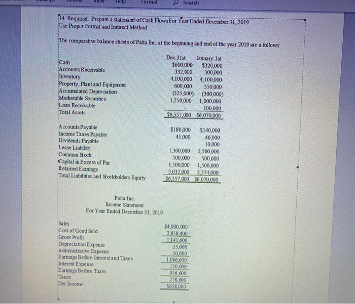 Please help Help Format O Search 14. Required: Prepare a statement of