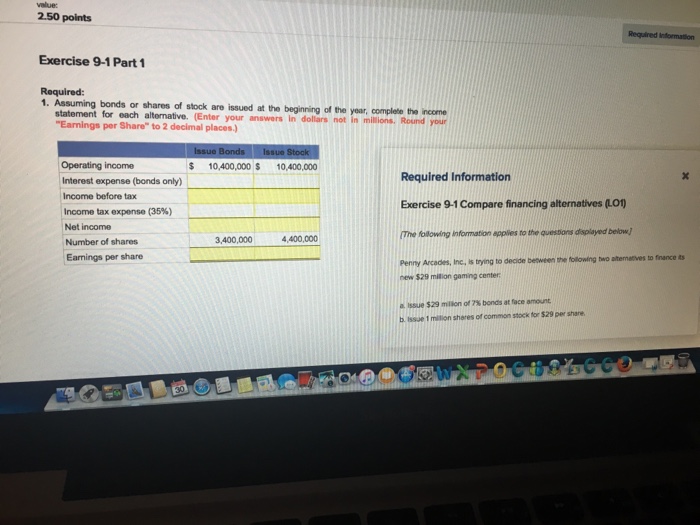  velue: 2.50 points Exercise 9-1 Part 1 Required: 1. Assuming bonds