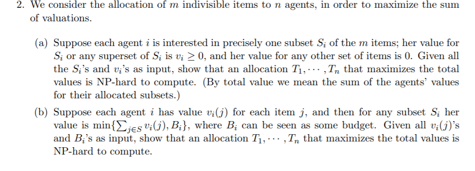 Prove NP complete and NP hard problems 2. We consider the allocation