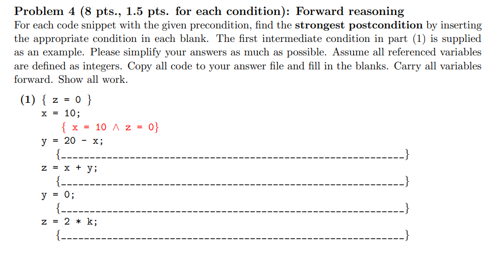  Problem 4(8 pts.,1.5 pts. for each condition): Forward reasoning For each
