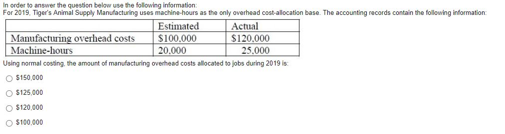  In order to answer the question below use the following information: