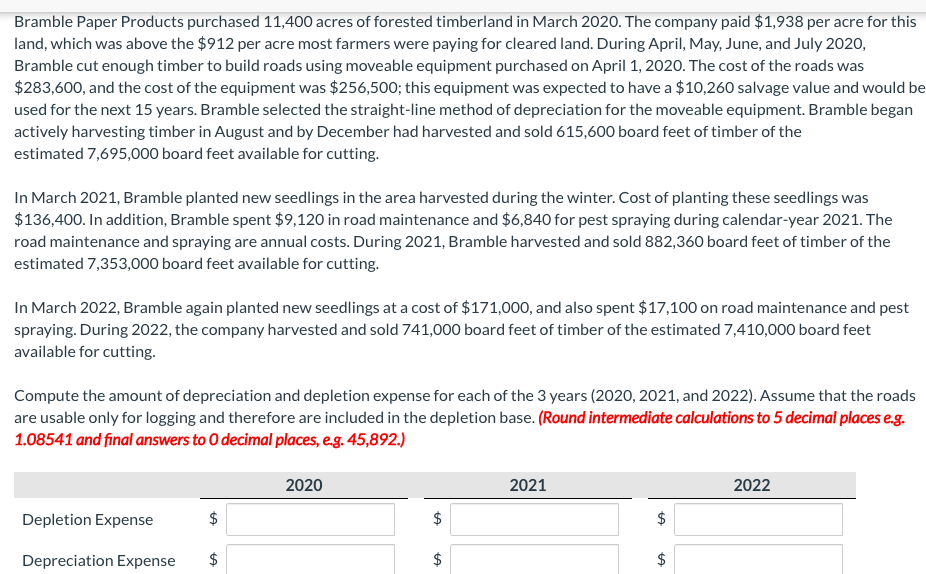  Bramble Paper Products purchased 11,400 acres of forested timberland in March