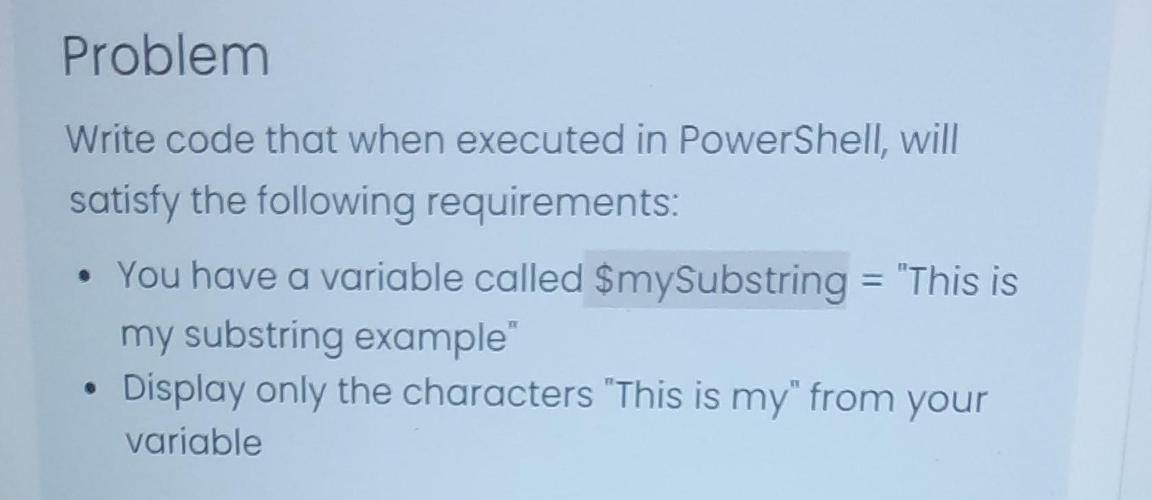  want code for this it's for powershell Problem Write code that