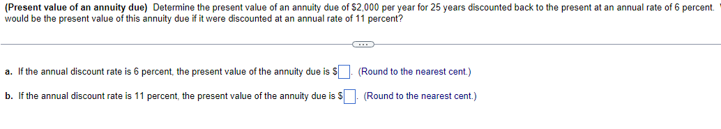 (Present value of an annuity due) Determine the present value of