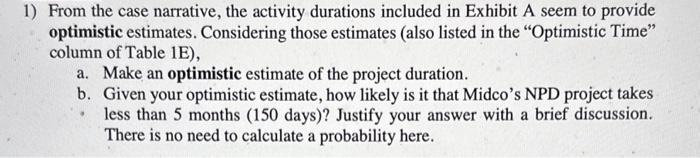 ID & \begin{tabular}{l} Pptimistic \\ Time \end{tabular} & \begin{tabular}{c} Most Likely \\
